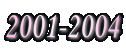 2001-2004